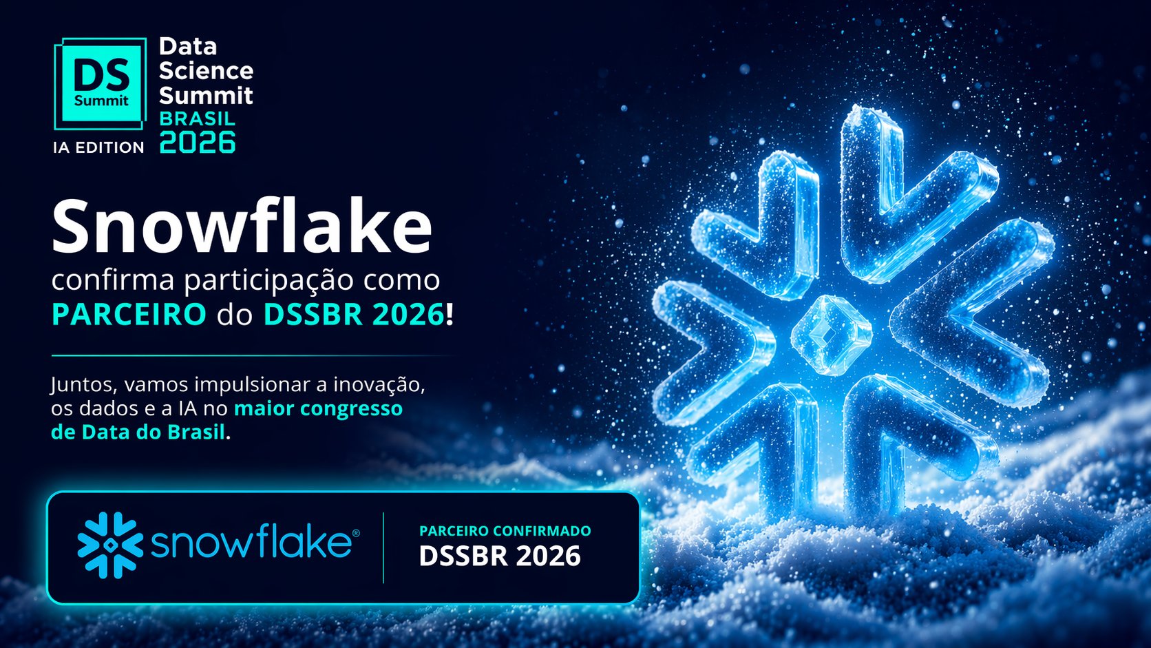 Snowflake confirma participação na agenda do DSSBR e reforça conexão com a comunidade