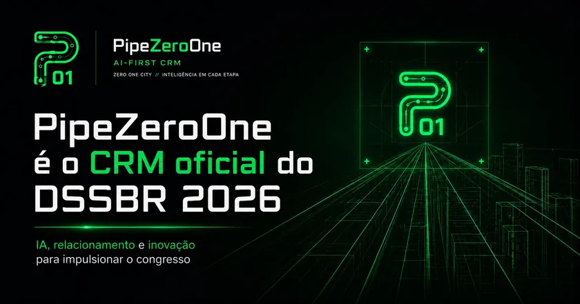 PipeZeroOne é o CRM oficial do DSSBR 2026 — CRM com inteligência artificial